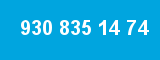 930 835 14 74 930 835 14 74